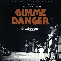 The Stooges - Gimme Danger (Music From The Motion Picture)