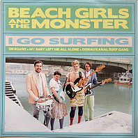 Beach Girls And The Monster - I Go Surfing