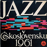 Various Artists - Jazz V Československu 1961