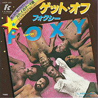 Foxy - Get Off / You Make Me Hot