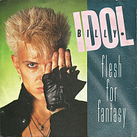 Billy Idol - Flesh For Fantasy / Blue Highway