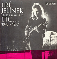 Jiří Jelínek - Jiří Jelínek In Memoriam (Etc… 1976 - 1977)