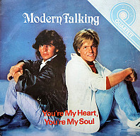 Modern Talking - You're My Heart, You're My Soul