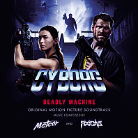 Meteor & Fixions - Cyborg: Deadly Machine (Original Motion Picture Soundtrack)