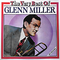 The Very Best Of Glenn Miller