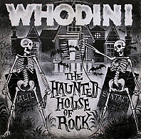 Whodini - The Haunted House Of Rock