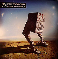 Far Too Loud - Ready To Stomp EP Pt.1