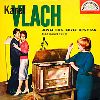 Karel Vlach Orchestra - Play Dance Tunes