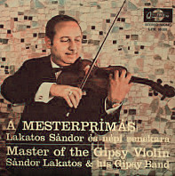 Sándor Lakatos And His Gipsy Band - A Mesterprímás