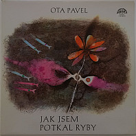 Ota Pavel - Jak Jsem Potkal Ryby