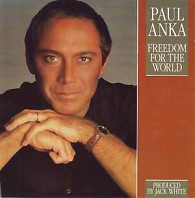 Paul Anka - Freedom For The World