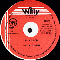 Shelly Thunder - 85 Vission / Touch Me In The Morning