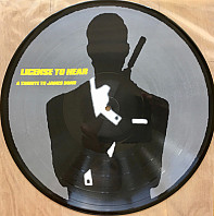 Various Artists - License To Hear (A Tribute To James Bond)