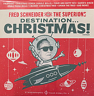 Fred Schneider - Destination... Christmas!