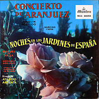 Joaquín Rodrigo - Concierto De Aranjuez / Noches En Los Jardines De España