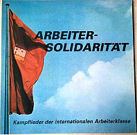 Arbeitersolidarität (Kampflieder Der Internationalen Arbeiterklasse)