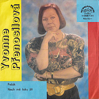 Yvonne Přenosilová - Fešák / Nech mě taky žít