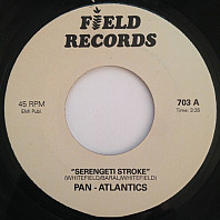 The Pan-Atlantics - Serengeti Stroke / Rhodesian Girl