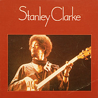 Stanley Clarke - Stanley Clarke