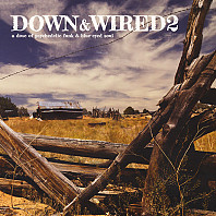 Down & Wired 2