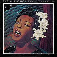 The Billie Holiday Story Volume III