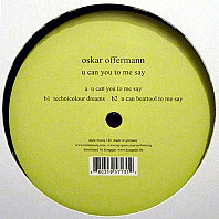 Oskar Offermann - U Can You To Me Say