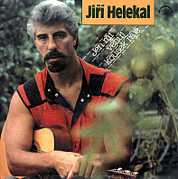 Jiří Helekal - Jen Mi Věnuj Kousek Ráje