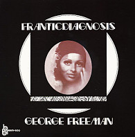 George Freeman - Franticdiagnosis