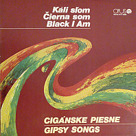 Ľudová Hudba Jána Berkyho-Mrenicu - Káli Sľom = Čierna Som = Black I Am (Cigánske Piesne = Gipsy Songs)