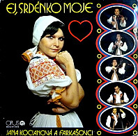 Jana Kocianová - Ej, Srdénko Moje