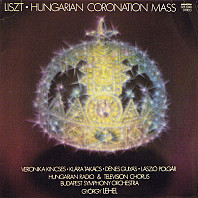 Franz Liszt - Hungarian Coronation Mass