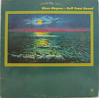 Blues Magoos - Gulf Coast Bound