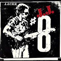 J.J. Cale - #8