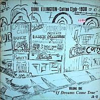 Duke Ellington - Cotton Club-1938, Volume One, If Dreams Come True