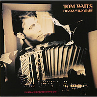 Tom Waits - Franks Wild Years