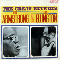 Louis Armstrong - The Great Reunion Of Louis Armstrong & Duke Ellington