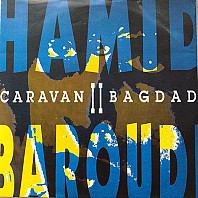 Hamid Baroudi - Caravan II Bagdad