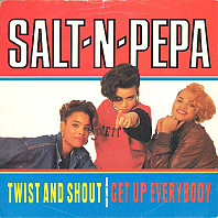 Salt 'N' Pepa - Twist And Shout / Get Up Everybody