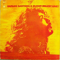 Carlos Santana - Carlos Santana & Buddy Miles! Live!