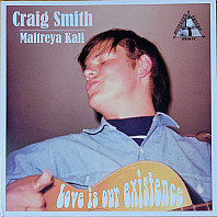 Craig Smith - Love Is Our Existence