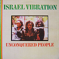Israel Vibration - Unconquered People