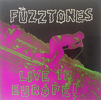 The Fuzztones - Live In Europe!