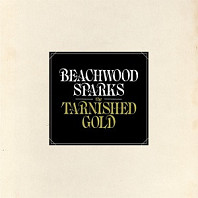 Beachwood Sparks - The Tarnished Gold