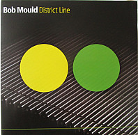 Bob Mould - District Line