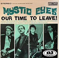 Mystic Eyes - Our Time To Leave