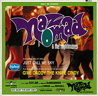 Naz Nomad And The Nightmares - Give Daddy The Knife Cindy