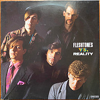 The Fleshtones - Fleshtones Vs. Reality