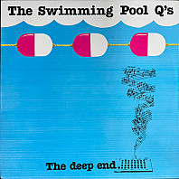 The Swimming Pool Q's - The Deep End