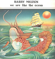 Barry Melton - We Are Like The Ocean