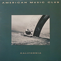 American Music Club - California